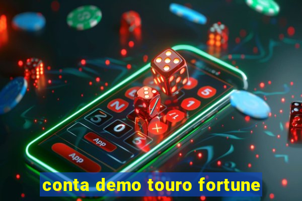 conta demo touro fortune